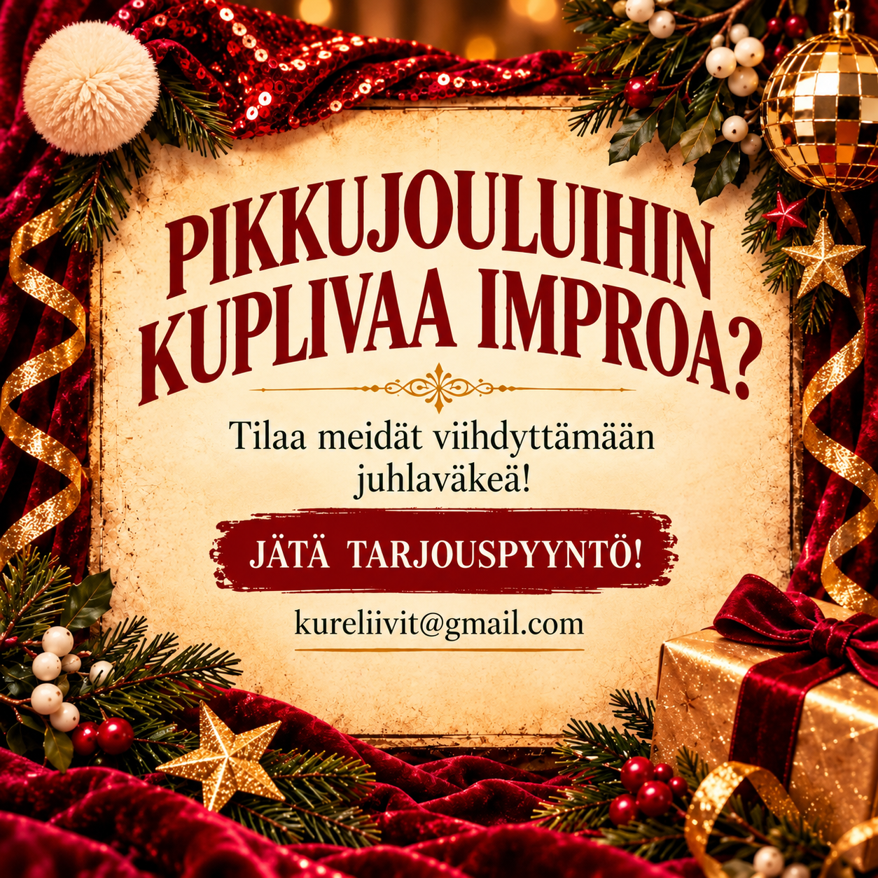Pikkujouluihin kuplivaa improa? Tilaa meidät viihdyttämään juhlaväkeä! Jätä tarjouspyyntö osoitteeseen kureliivit@gmail.com.